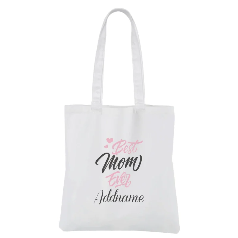 [MOTHER'S DAY 2021] Best Mom Ever White Canvas Bag