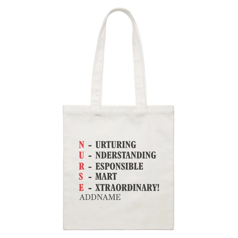 NURSE is Nurturing, Understanding, Responsible, Smart, Extraordinary White Canvas Bag