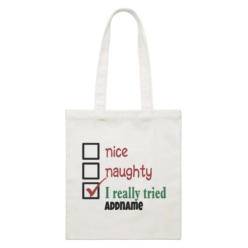 Xmas Nice Naughty I Really Tried Canvas Bag